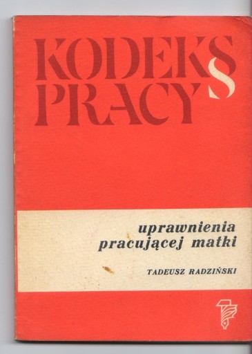 Zdjęcie oferty: KODEKS PRACY UPRAWNIENIA PRACUJĄCEJ MATKI