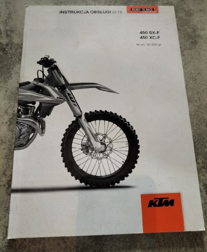 Zdjęcie oferty: KTM 450 SX-F / XC-F INSTRUKCJA OBSŁUGI 2018 PL