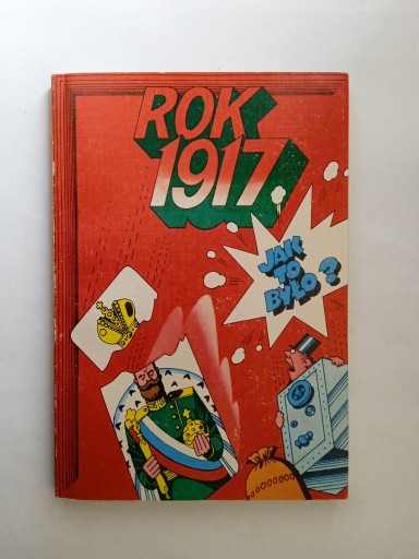 Zdjęcie oferty: Rok 1917 Jak to było ?    