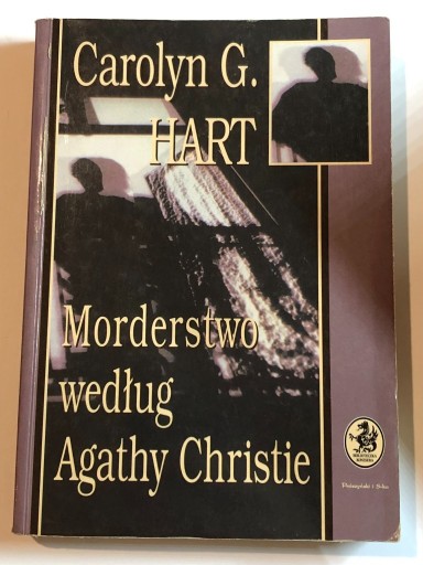 Zdjęcie oferty: Carolyn G. Hart MORDERSTWO WEDŁUG AGATY CHRISTIE