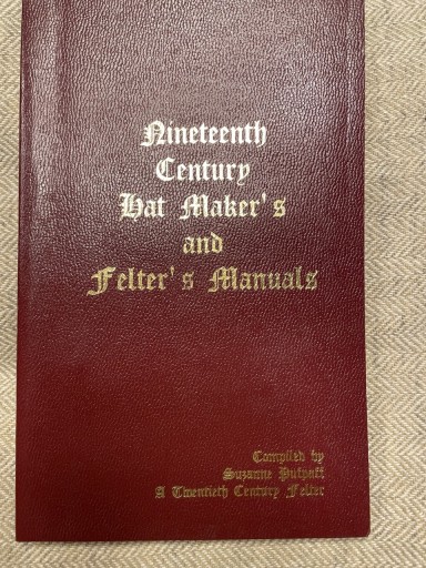 Zdjęcie oferty: 19th century Hat Maker’s And Felter’s Manuals 