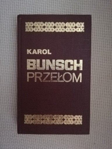 Zdjęcie oferty: Karol Bunsh Przełom 