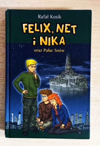 Zdjęcie oferty: Felix, Net i Nika oraz Pałac Snów