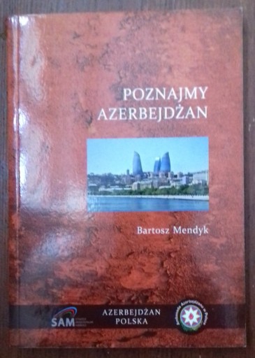 Zdjęcie oferty: Poznajmy Azerbejdżan - Bartosz Mendyk