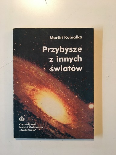 Zdjęcie oferty: MARTIN KOBIALKA - PRZYBYSZE Z INNYCH ŚWIATÓW
