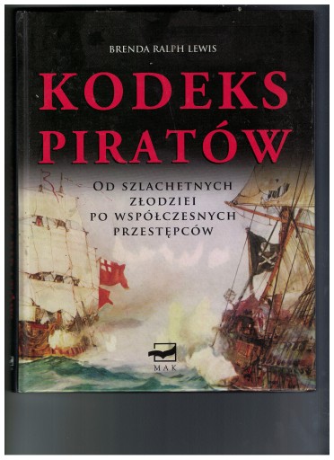 Zdjęcie oferty: Bernard Ralph Dewis " Kodeks Piratów"