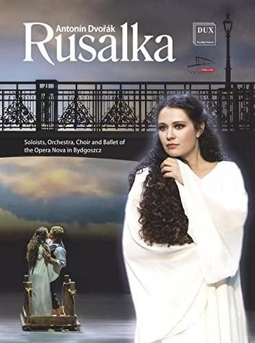 Zdjęcie oferty: RUSAŁKA Antonín Dvořak DVD Opera NOVA Bydgoszcz