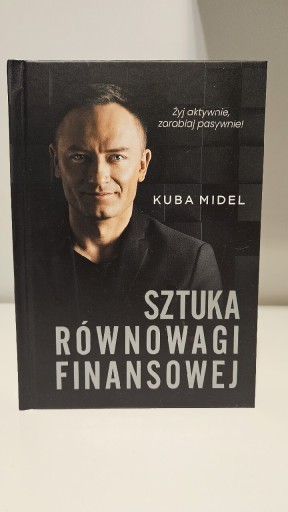 Zdjęcie oferty: Sztuka Równowagi Finansowej Kuba Midel 