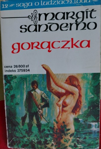 Zdjęcie oferty: Margit Sandemo ,, Gorączka ,, tom.12