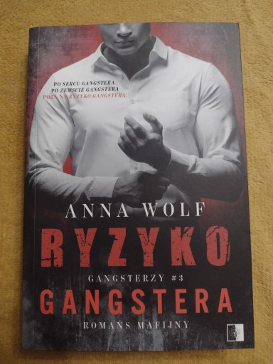 Zdjęcie oferty: Ryzyko gangstera Anna Wolf 