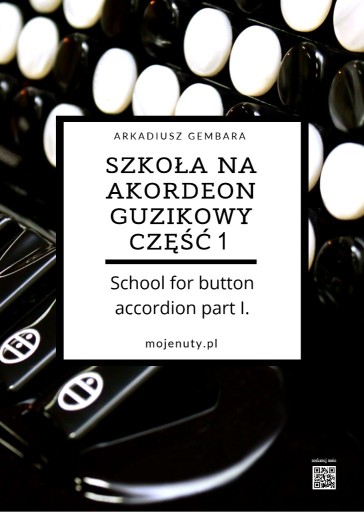 Zdjęcie oferty: Szkoła na akordeon guzikowy cz.1  - A. Gembara
