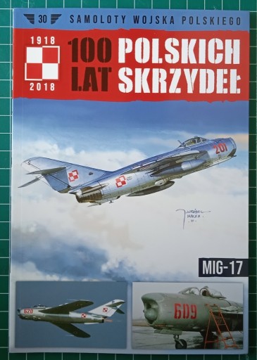Zdjęcie oferty: MiG-17 100 lat polskich skrzydeł nr 30