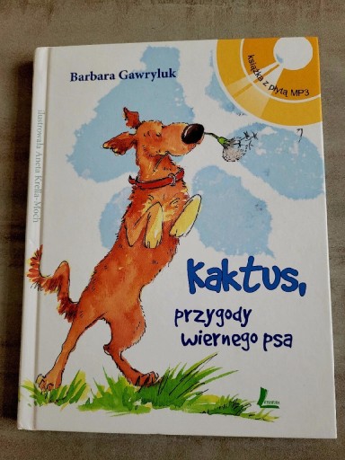 Zdjęcie oferty: Kaktus, przygody wiernego psa. Barbara Gawryluk