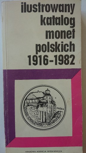 Zdjęcie oferty: Ilustrowany katalog monet polskich 1916-1982 