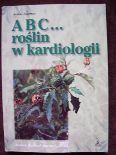 Zdjęcie oferty: ABC...roślin w kardiologii Holloman