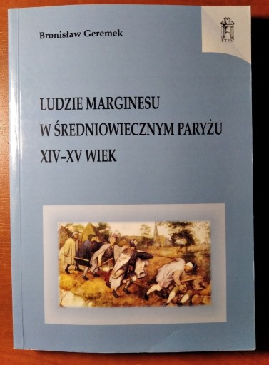 Zdjęcie oferty: Ludzie marginesu w średniowiecznym Paryżu XIV-XV