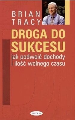 Zdjęcie oferty: Droga do sukcesu Brian Tracy