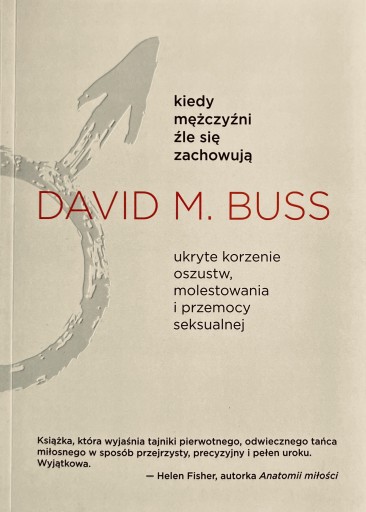 Zdjęcie oferty: Kiedy mężczyźni źle się zachowują - David M. Buss