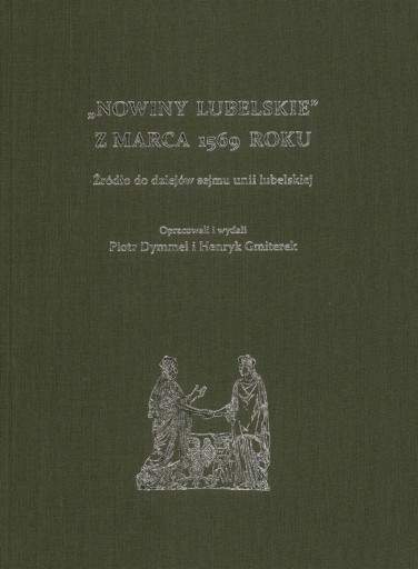 Zdjęcie oferty: Nowiny Lubelskie z marca 1569 roku.