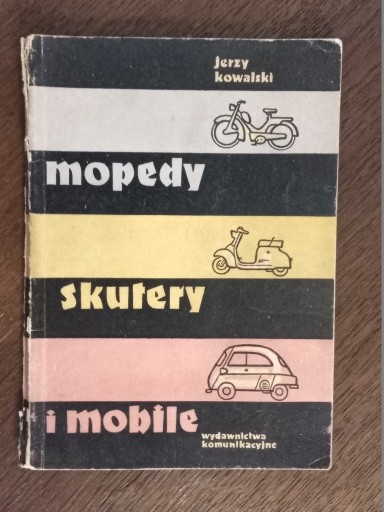 Zdjęcie oferty: Książka "Mopedy, skutery i mobile"!!!!