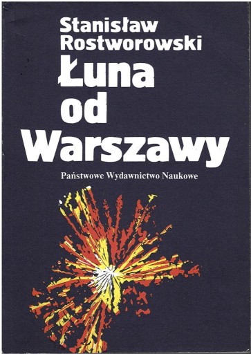 Zdjęcie oferty: Stanisław Rostworowski : Łuna od Warszawy