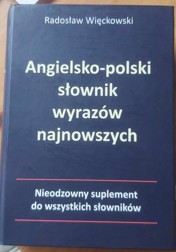 Zdjęcie oferty: Angielsko-polski słownik wyrazów najnowszych