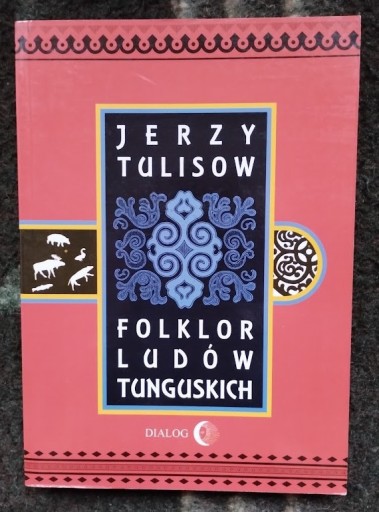 Zdjęcie oferty: Folklor ludów tunguskich - Jerzy Tulisow