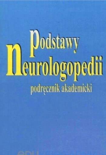 Zdjęcie oferty:  Podstawy neurologopedii podręcznik Gałkowski 