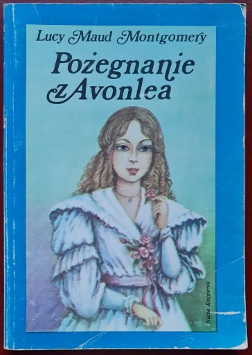 Zdjęcie oferty: Pożegnanie z Avonlea Lucy Maud Montgomery