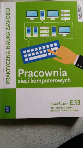 Zdjęcie oferty: Podręcznik E13 Pracownia sieci komputerowych 