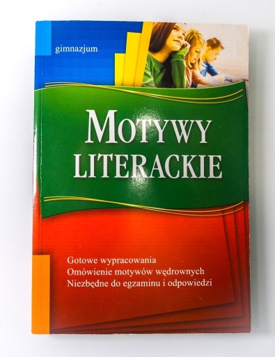 Zdjęcie oferty: Motywy literackie Gotowe wypracowania Gimnazjum