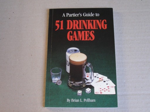 Zdjęcie oferty: A Partier’s Guide to 51 Drinking Games