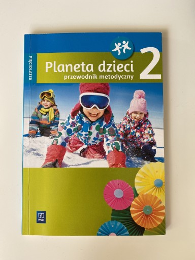 Zdjęcie oferty: „Planeta Dzieci”-Przewodnik Metodyczny cz.2 5latek