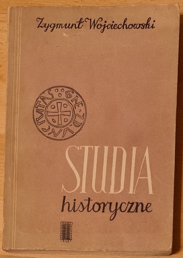 Zdjęcie oferty: Studia historyczne Zygmunt Wojciechowski 1955