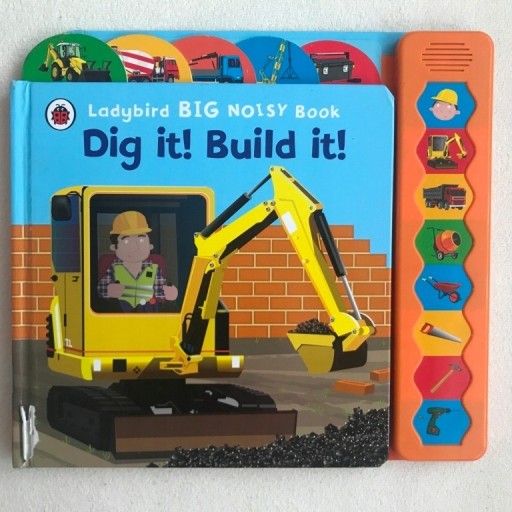 Zdjęcie oferty: Dig it! Build it! Ladybird NOISY Book DŹWIĘKOWA