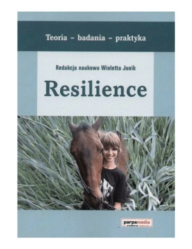 Zdjęcie oferty: Resilience: teoria, badania, praktyka Junik