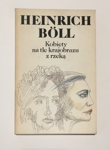 Zdjęcie oferty: Heinrich Böll - Kobiety na tle krajobrazu z rzeką