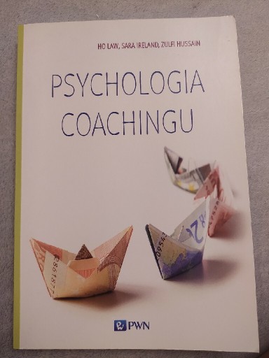 Zdjęcie oferty: Psychologia coachingu - H.Law, S. Ireland, Hussain