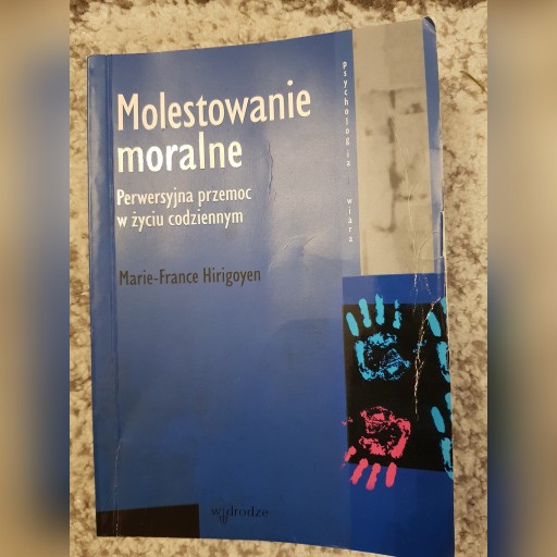 Zdjęcie oferty: Marie France Hirigoyen - Molestowanie moralne