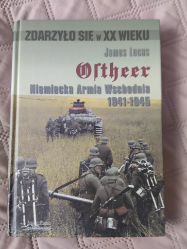 Zdjęcie oferty: James Lucas "Niemiecka Armia Wschodnia 1941-1945