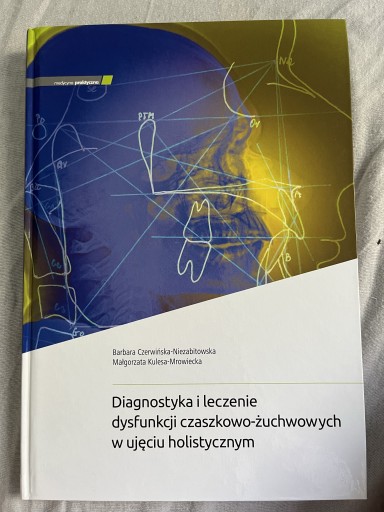 Zdjęcie oferty: Diagnostyka i leczenie dysfunkcji czaszkowo-żuchw