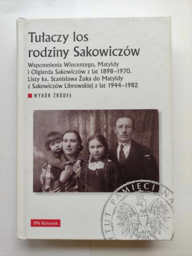 Zdjęcie oferty: Tułaczy los rodziny Sakowiczów