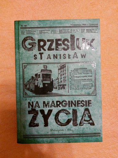 Zdjęcie oferty: Grzesiuk Stanisław "Na marginesie życia". Nowa