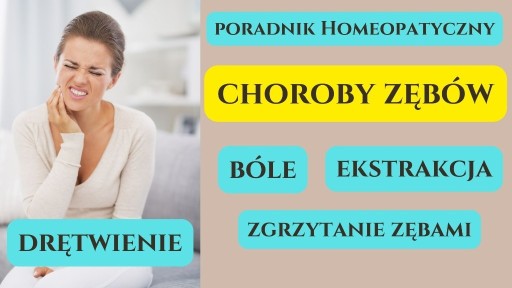 Zdjęcie oferty: Choroby ZĘBÓW: bóle, zgrzytanie, wrażliwe szyjki..