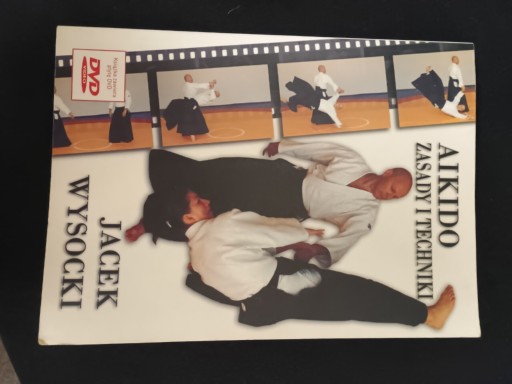Zdjęcie oferty: Jacek Wysocki Aikido zasady i techniki 