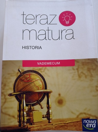 Zdjęcie oferty: Teraz matura - historia - vademecum 
