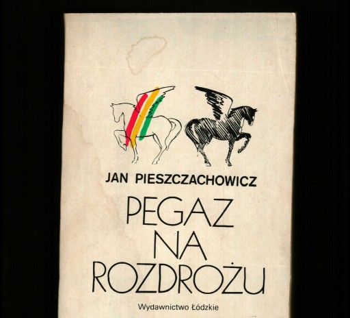 Zdjęcie oferty: Pieszczachowicz, Pegaz na rozdrożu