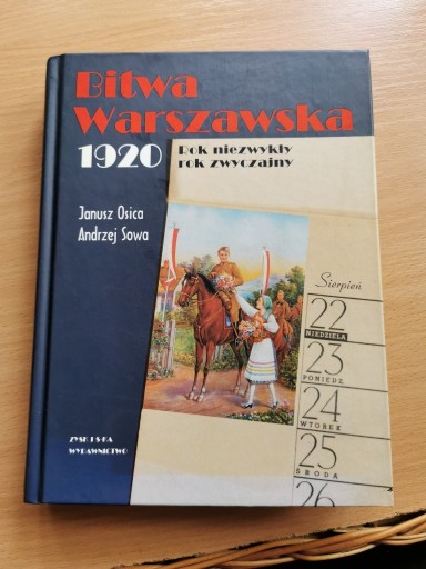 Zdjęcie oferty: Bitwa Warszawska 1920 - Janusz Osica, Andrzej Sowa