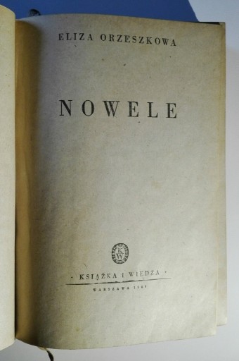 Zdjęcie oferty: NOWELE - Eliza Orzeszkowa 1949 Unikat 11 nowel