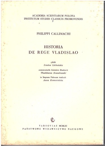Zdjęcie oferty: Philippi Callimachi : Historia de Rege Vladislao